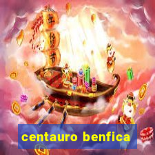 centauro benfica